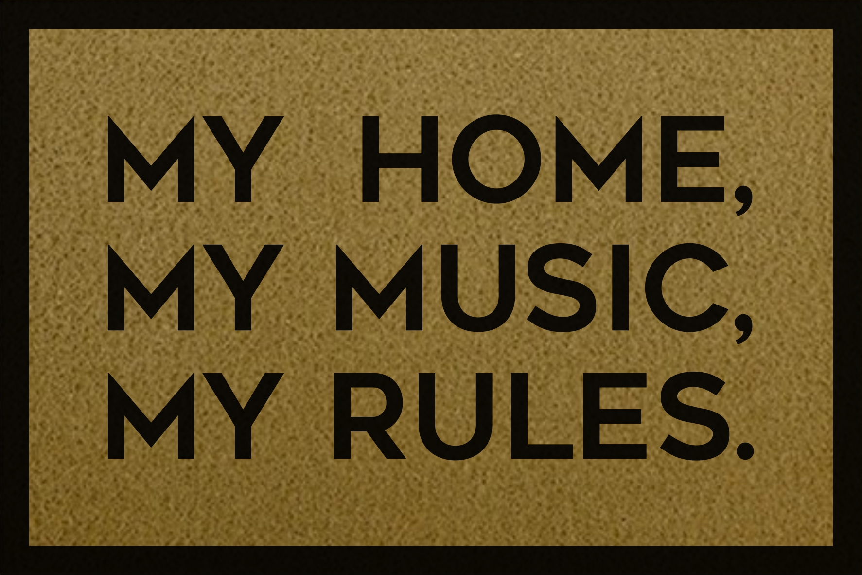Capacho Divertido My home, my music, my rules 60x40cm - Bege